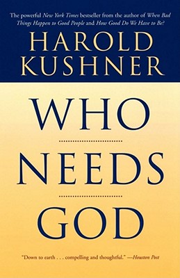 Who Needs God - Kushner, Harold