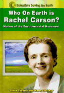 Who on Earth Is Rachel Carson?: Mother of the Environmental Movement