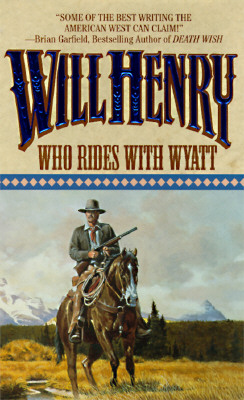 Who Rides with Wyatt - Henry, Will