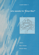 Who Speaks for Tokyo Bay?: Coastal Waters Series 3