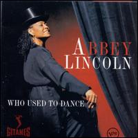 Who Used to Dance - Abbey Lincoln