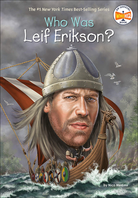 Who Was Leif Erikson? - Medina, Nico, and Who Hq