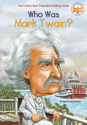 Who Was Mark Twain? - Prince, April Jones, and Who Hq