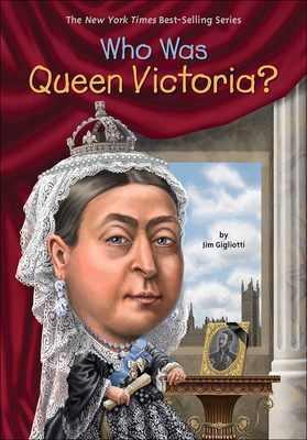 Who Was Queen Victoria? - Gigliotti, Jim