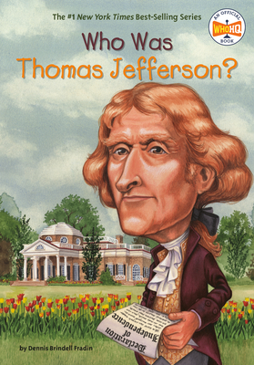 Who Was Thomas Jefferson? - Fradin, Dennis Brindell, and Who Hq