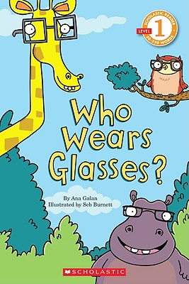 Who Wears Glasses? - Galan, Ana