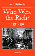 Who Were The Rich 1850-59: Who Were the Rich