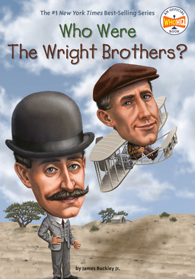 Who Were the Wright Brothers? - Buckley, James, Jr., and Who Hq