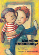 Who Will Go to School Today?