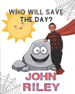 Who Will Save the Day?
