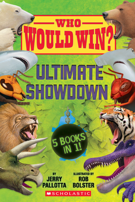 Who Would Win?: Ultimate Showdown - Pallotta, Jerry, and Bolster, Rob (Illustrator)