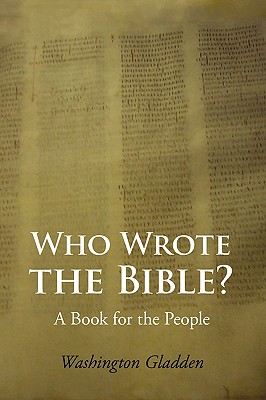 Who Wrote the Bible? - Gladden, Washington