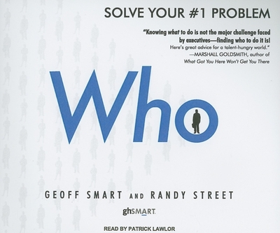 Who - Smart, Geoff, and Street, Randy, and Lawlor, Patrick Girard (Narrator)