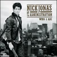 WHOIAM - Nick Jonas & the Administration