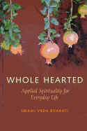 Whole Hearted: Applied Spirituality for Everyday Life