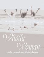 Wholly Woman: Second Edition