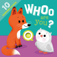 Whoo Are You?: With 10 Sounds!
