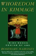 Whoredom in Kimmage Whoredom in Kimmage: The Private Lives of Irish Women the Private Lives of Irish Women