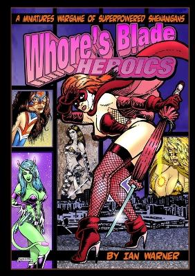 Whore's Blade Heroics - Warner, Ian