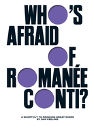 Who's Afraid of Roman?e-Conti?: A Shortcut to Drinking Great Wines