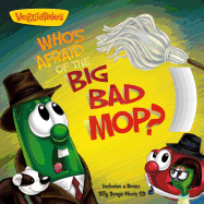 Who's Afraid of the Big Bad Mop?: Story Book with Silly Songs Music CD