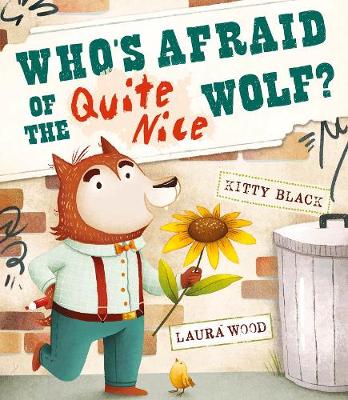 Who's Afraid of the Quite Nice Wolf? - Black, Kitty