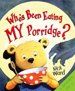 Who's Been Eating My Porridge / A Wolf at the Door