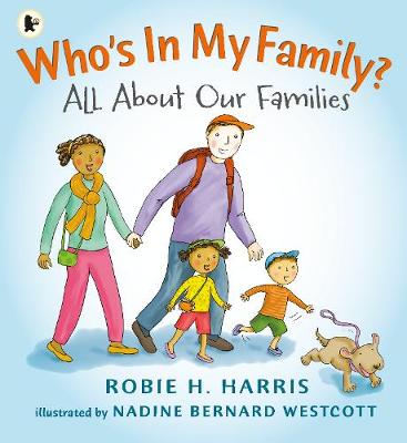 Who's In My Family?: All About Our Families - Harris, Robie H.