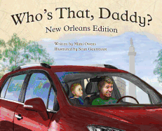 Who's That Daddy?: New Orleans edition