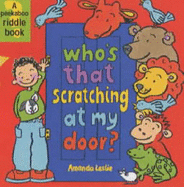 Who's That Scratching at My Door?