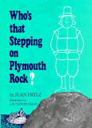 Who's That Stepping on Plymouth Rock?