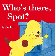 Who's There, Spot?