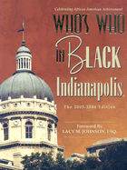 Who's Who in Black Indianapolis - Who's Who Publishing (Creator), and Johnson, Lacy M (Foreword by)