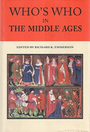 Who's Who in the Middle Ages: Volume 2: J to Z