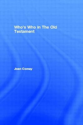 Who's Who in the Old Testament - Comay, Joan