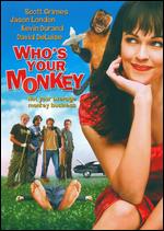 Who's Your Monkey - Todd Breau