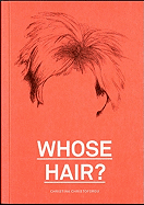 Whose Hair?