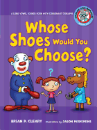Whose Shoes Would You Choose?: Long Vowel Sounds