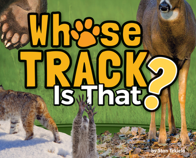 Whose Track Is That? - Tekiela, Stan