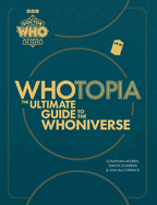 Whotopia: The Ultimate Guide to the Whoniverse