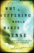 Why a Suffering World Makes Sense