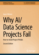 Why Ai/Data Science Projects Fail: How to Avoid Project Pitfalls