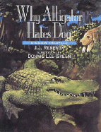 Why Alligator Hates Dog