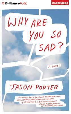Why Are You So Sad? - Porter, Jason (Read by)