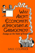 Why Aren't Economists as Important as Garbagemen?