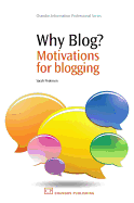 Why Blog?: Motivations for Blogging