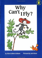 Why Can't I Fly?: Rita Golden Gelman - Gelman, Rita Golden