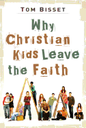 Why Christian Kids Leave the Faith