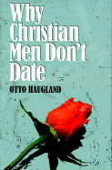 Why Christian Men Don't Date