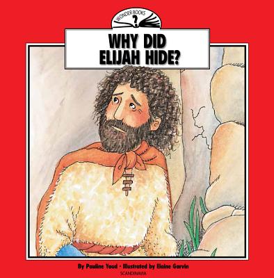 Why Did Elijah Hide? - Youd, Pauline